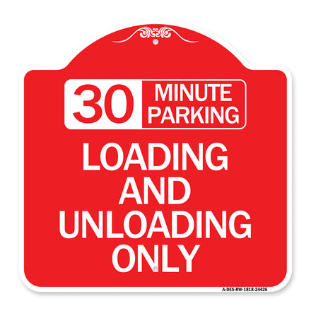 30 Minute Parking Loading and Unloading Only