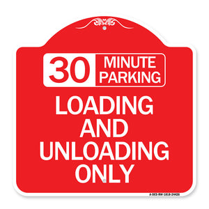 30 Minute Parking Loading and Unloading Only