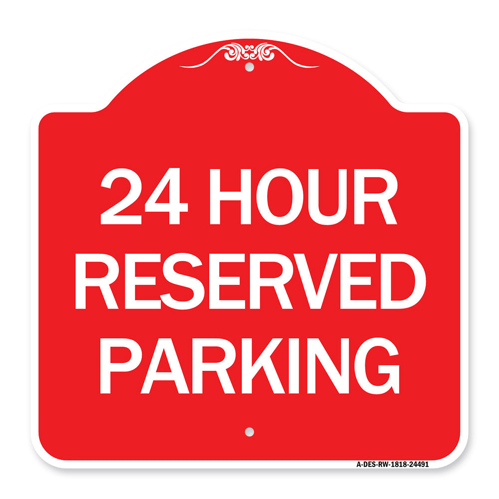 24 Hour Reserved Parking