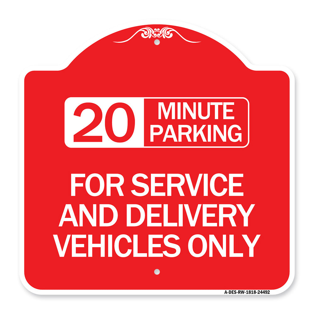 20 Minutes Parking for Service and Delivery Vehicles Only