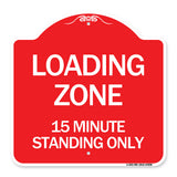 Loading Zone 15 Minutes Standing Only