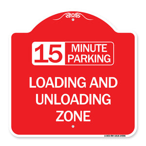 15 Minute Parking Loading and Unloading Zone