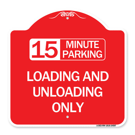 15 Minute Parking Loading and Unloading Only