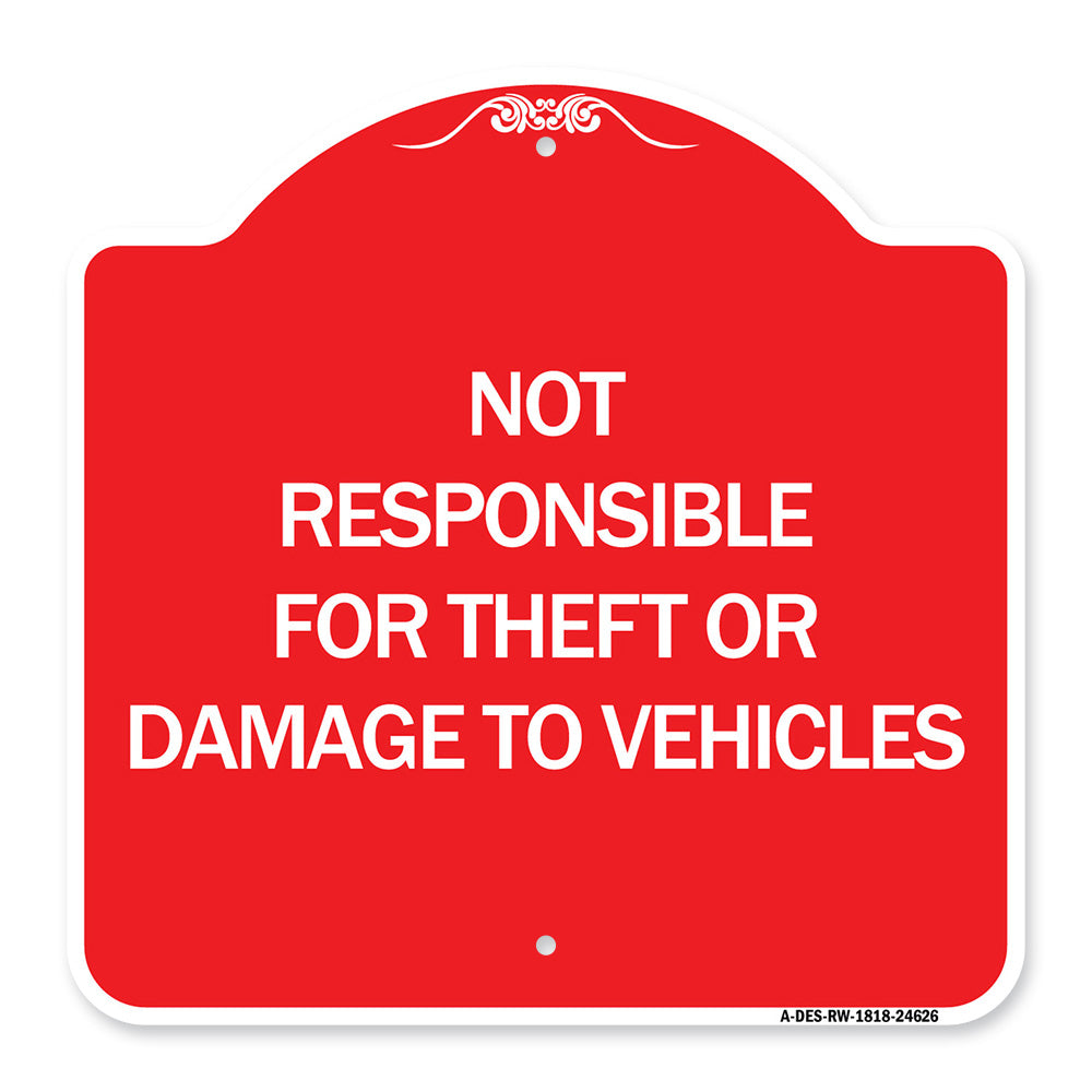 Not Responsible for Theft or Damage to Vehicles
