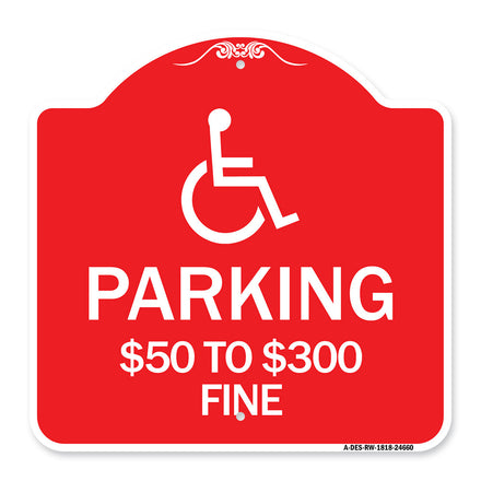 (Handicapped Symbol) Parking $50 to $300 Fine