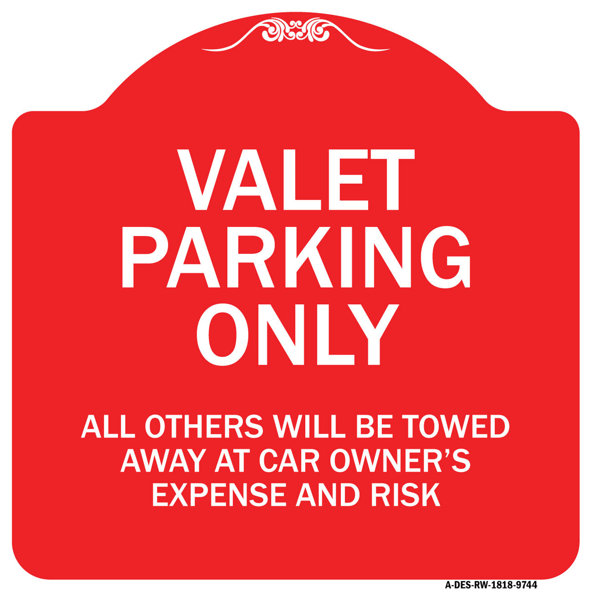 Valet Parking Only All Others Will Be Towed Away At Car Owner's Expense And Risk