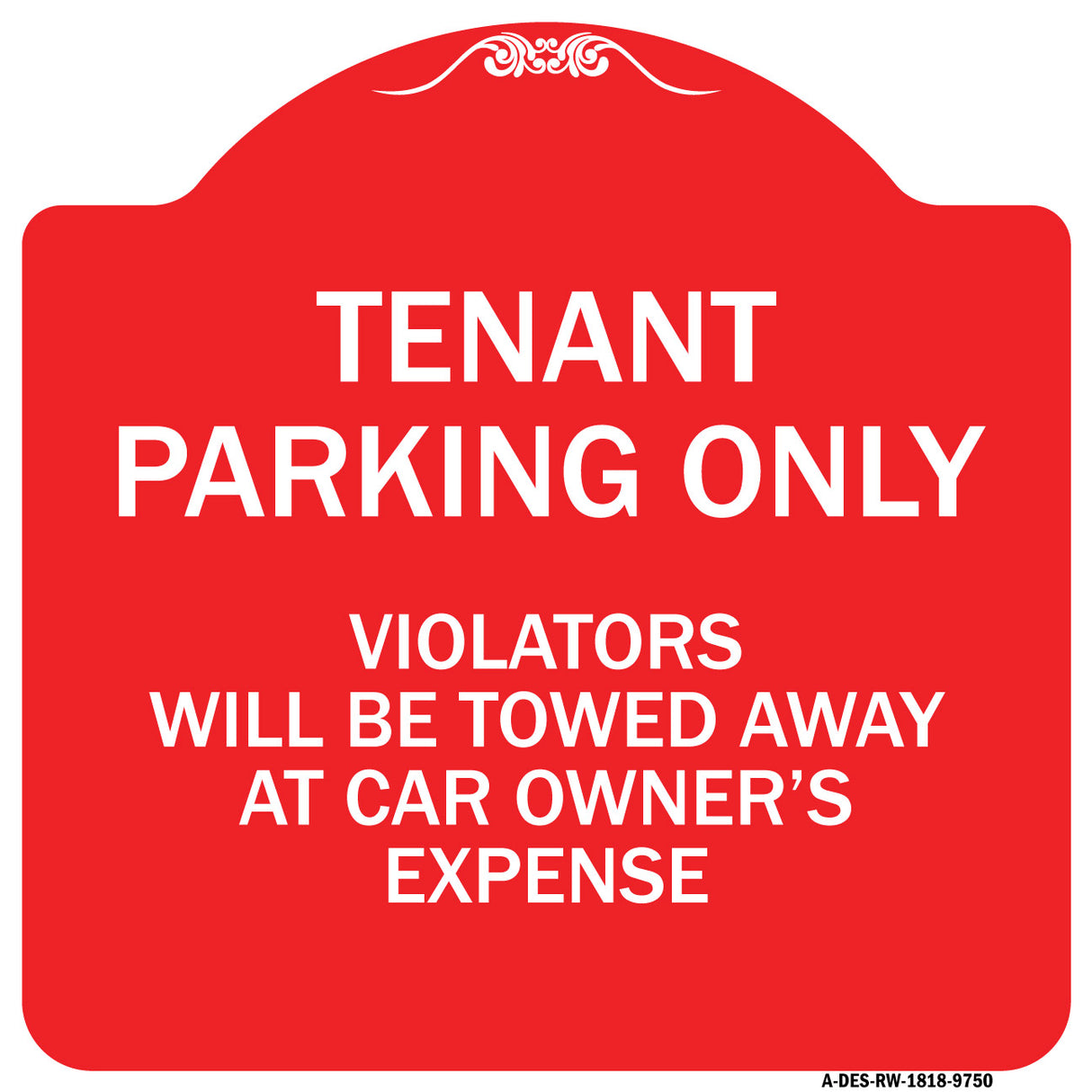 Tenant Parking Only Violators Will Be Towed Away At Car Owner's Expense