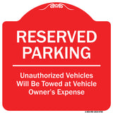 Reserved Parking Unauthorized Vehicles Will Be Towed At Vehicle Owner's Expense