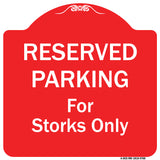 Reserved Parking For Storks Only