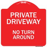 Private Driveway, No Turn Around