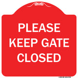 Please Keep Gate Closedplease Keep Gate Closed