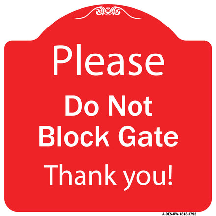 Please Do Not Block Gate