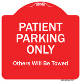Patient Parking Only Others Will Be Towed