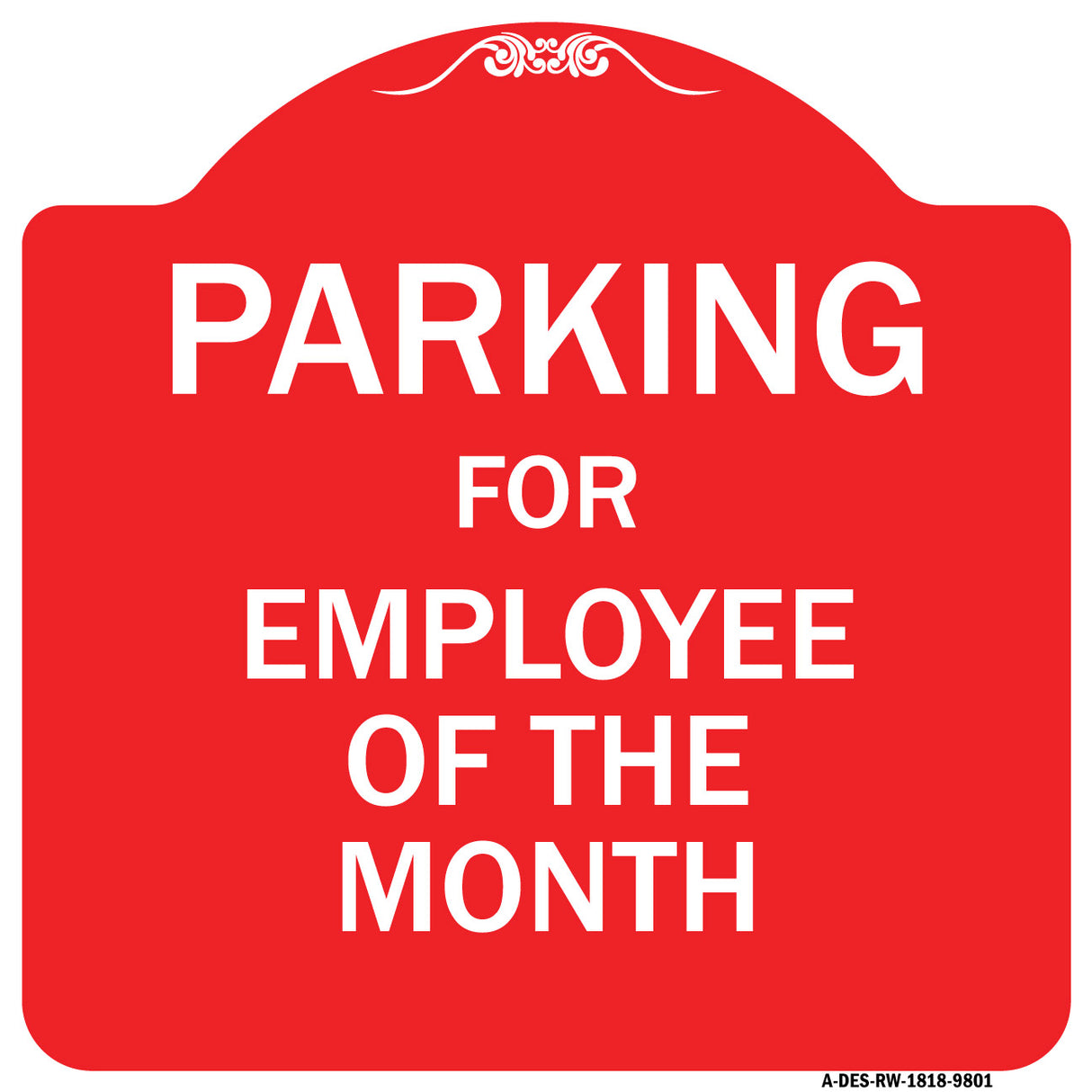 Parking For Employee Of The Month Sign