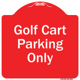 Golf Cart Parking Only