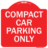 Compact Car Parking Only