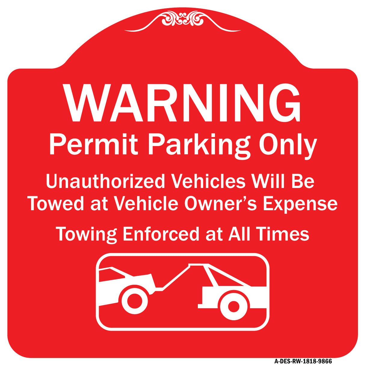 Warning Permit Parking Only Vehicles Will Be Towed At Vehicle Owners Expense Towing