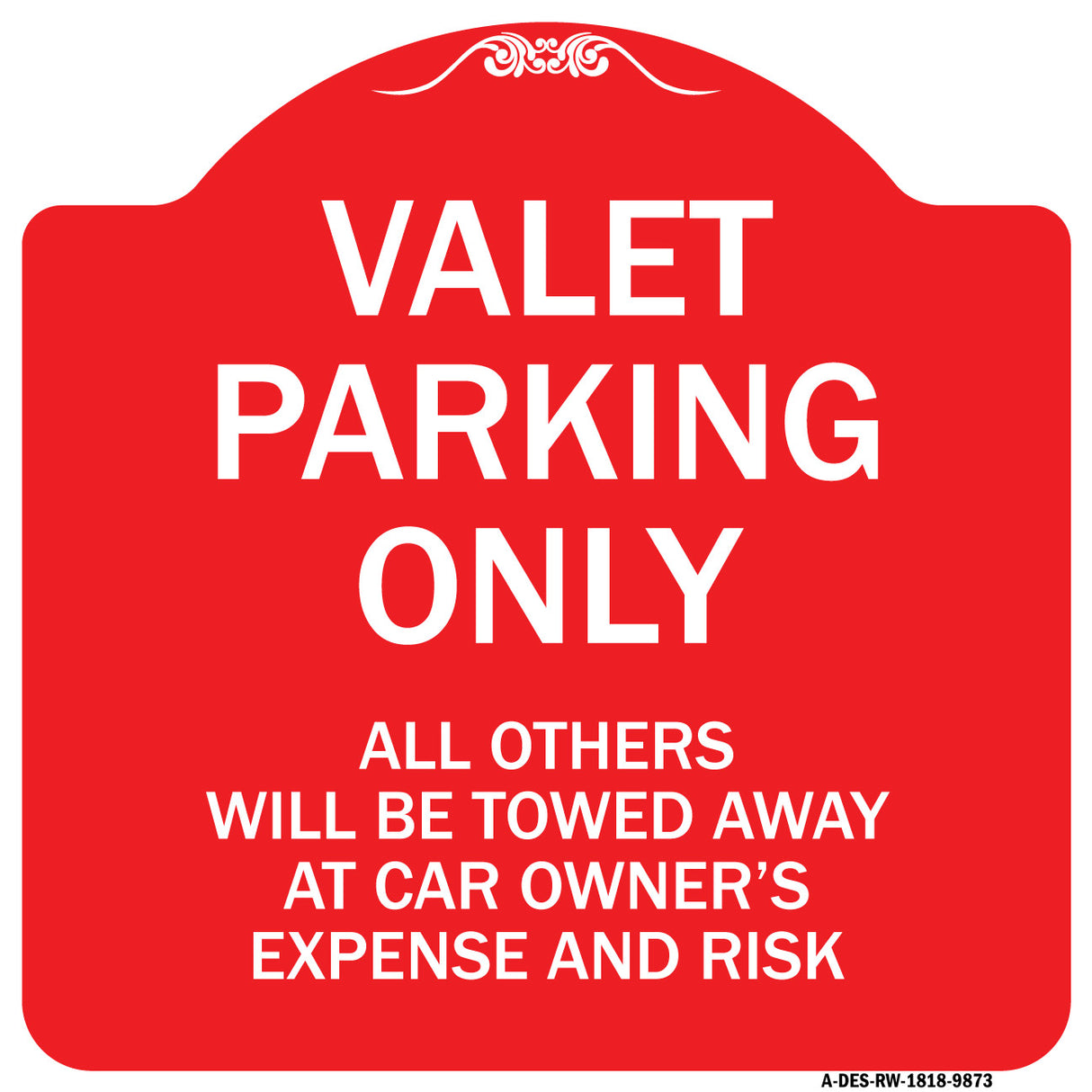 Valet Parking Only All Others Will Be Towed Away At Car Owner's Expense And Risk