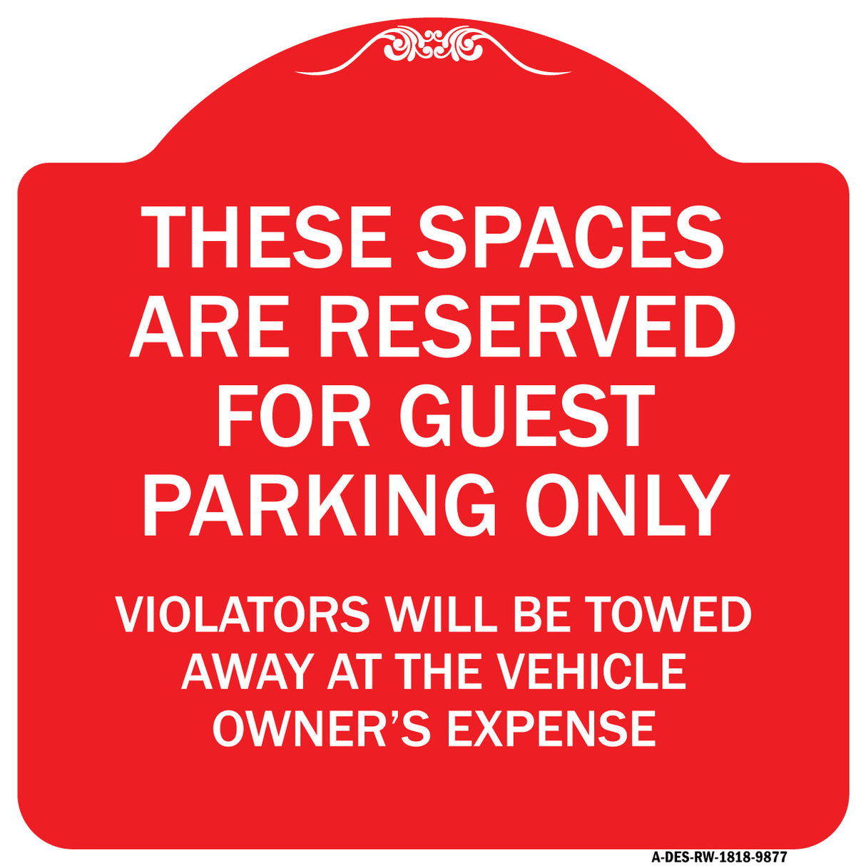 These Spaces Are Reserved For Guest Parking Only