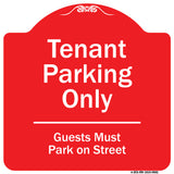 Tenant Parking Only, Guests Park On Street