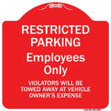 Restricted Parking Employees Only Violators Will Be Towed At Vehicle Owner's Expense