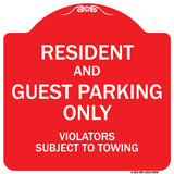 Resident And Guest Parking Only Violators Subject To Towing