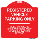 Registered Vehicle Parking Only Violators Will Be Cited And Towed Away At Vehicle Owner's Expense
