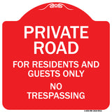 Private Road For Residents And Guests Only No Trespassing