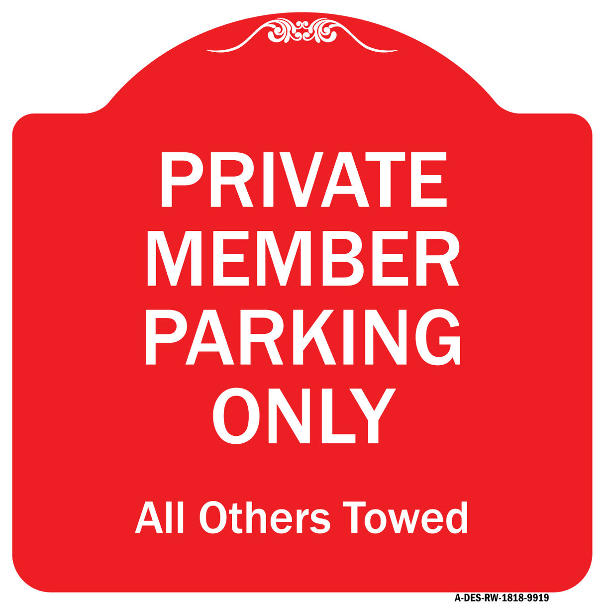 Private Member Parking Only All Others Towed