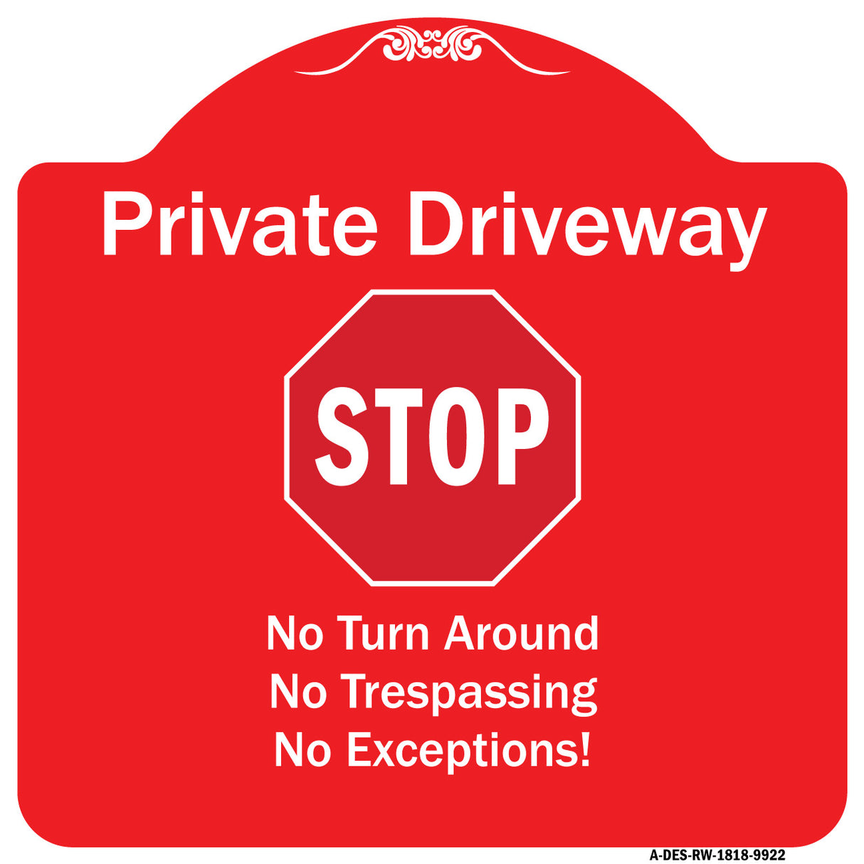 Private Driveway No Turn Around Or Trespassing No Exceptions With Stop