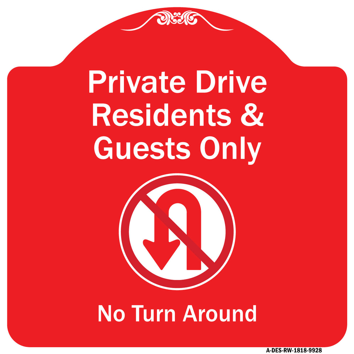 Private Drive Residents And Guests Only No Turn Around With Symbol