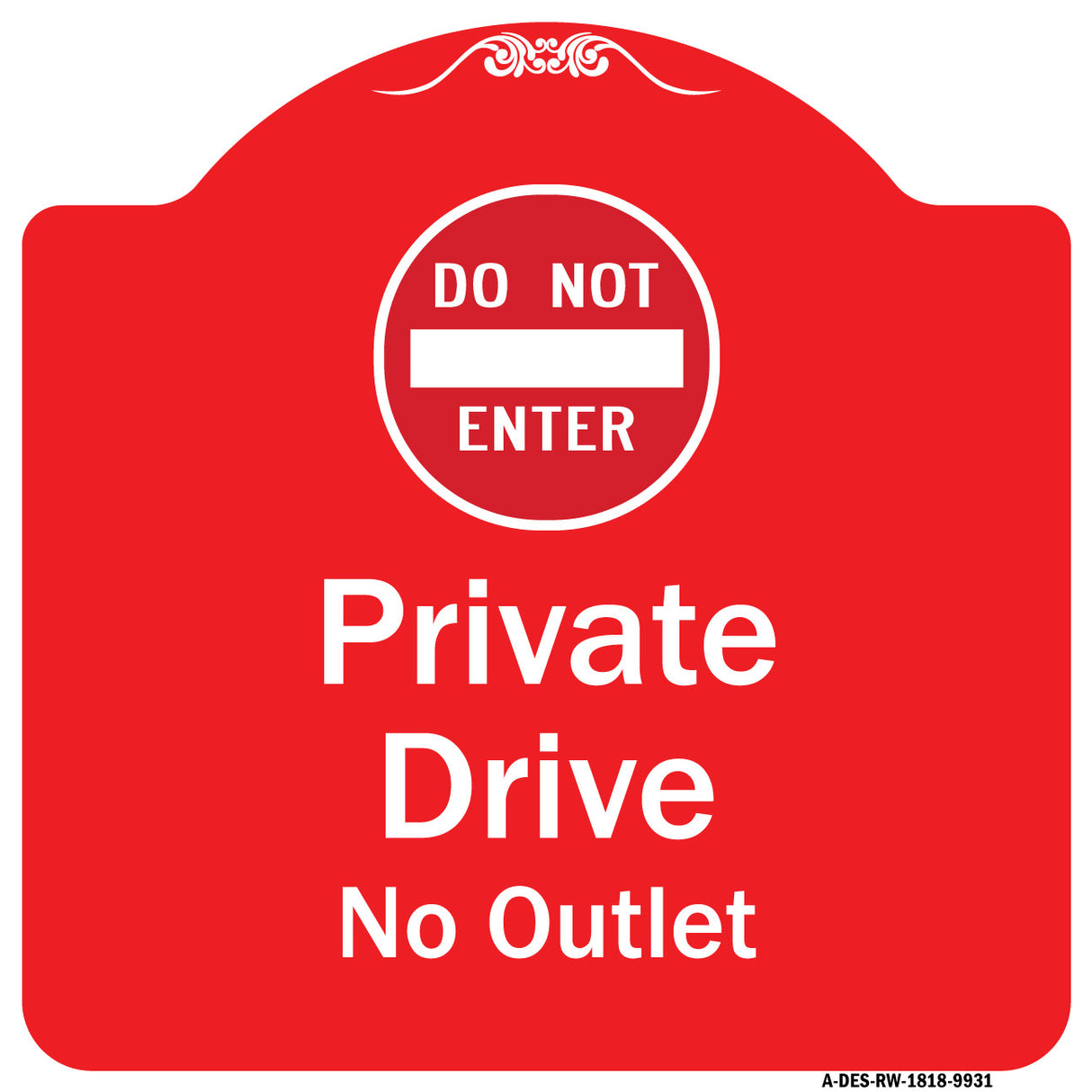 Private Drive, No Outlet With Do Not Enter Symbol