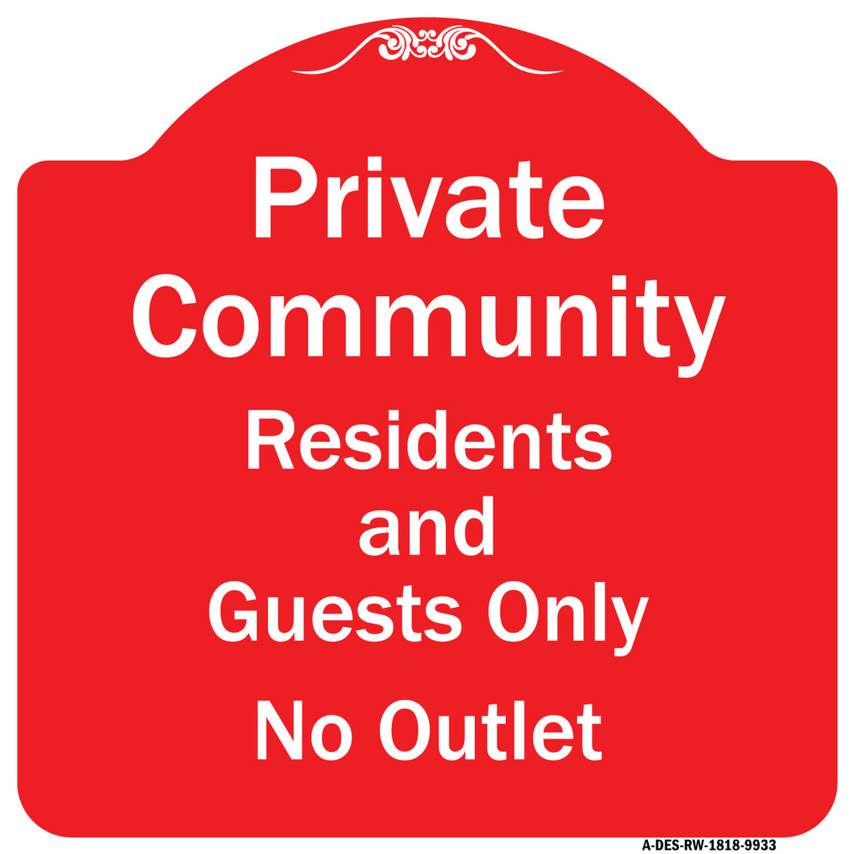 Private Community Residents And Guests Only No Outlet