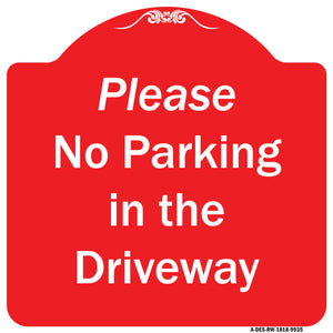 Please No Parking In Driveway