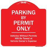Parking By Permit Only Vehicles Without Permits Will Be Towed Vehicle Owner's Expense