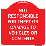 Not Responsible For Theft Or Damage To Vehicles Or Contents