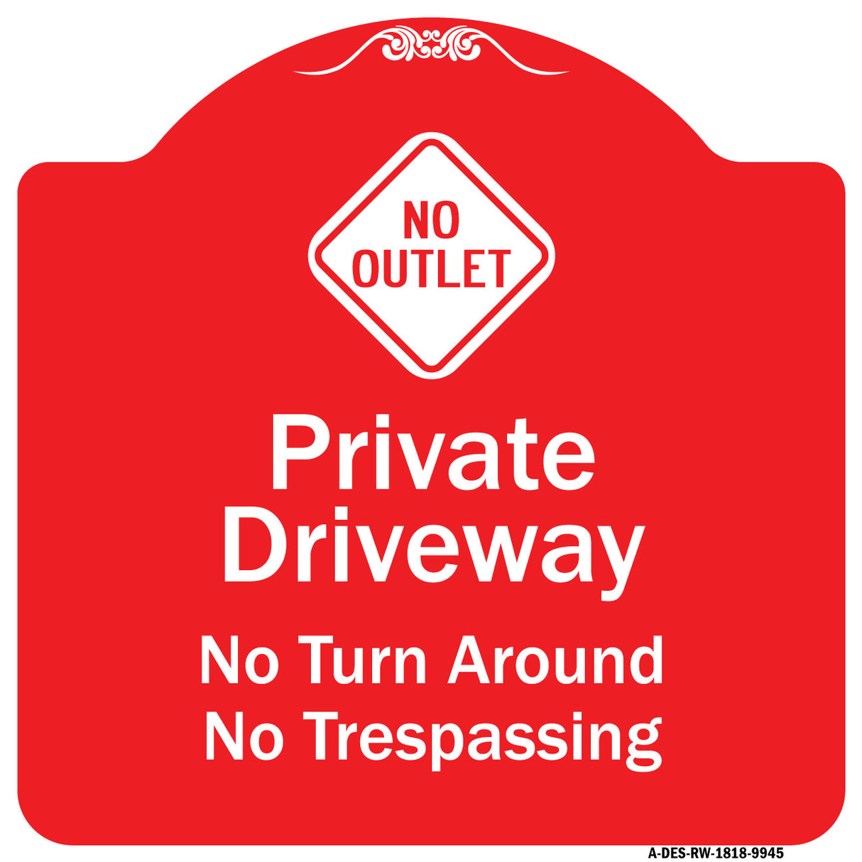 No Turn Around Or Trespassing With No Outlet Symbol