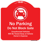 No Parking Do Not Block Gate Unauthorized Vehicle Towed Away At Vehicle Owner Expense