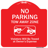 No Parking Tow Away Zone Violators Will Be Towed At Vehicle Owner's Expense