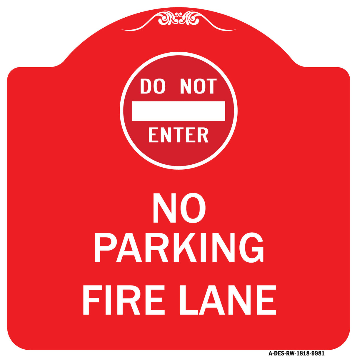 Do Not Enter, No Parking, Fire Lane With Graphic