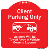 Client Parking Only Violators Will Be Towed Away At Owner Expense With Graphic