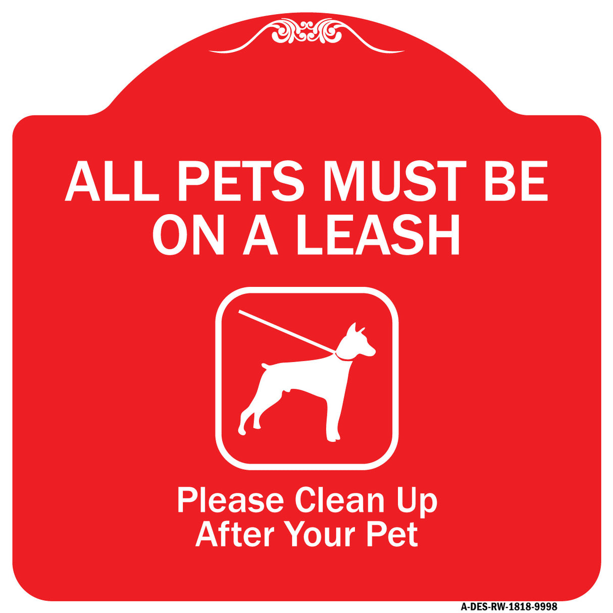 All Pets Must Be On A Leash Please Clean Up After Your Pet
