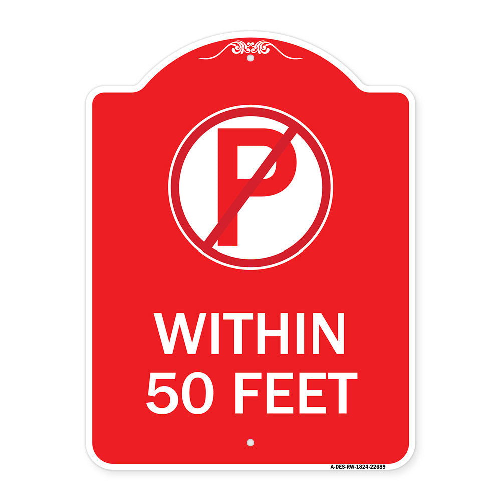 (No Parking Symbol) Within 50 Feet