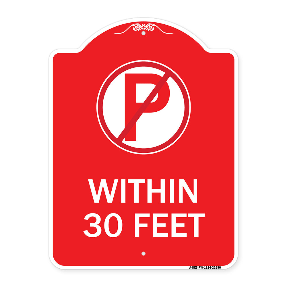 (No Parking Symbol) Within 30 Feet