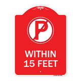 (No Parking Symbol) Within 15 Feet