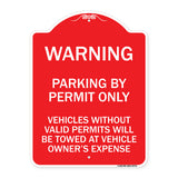 Warning Parking by Permit Only Vehicles Without Valid Permits Will Be Towed at Vehicle Owner's Expense