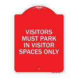 Visitors Parking Sign Visitors Must Park in Visitor Spaces Only