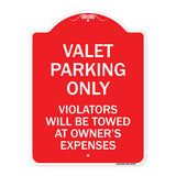 Valet Parking Only Violators Will Be Towed at Owner's Expenses