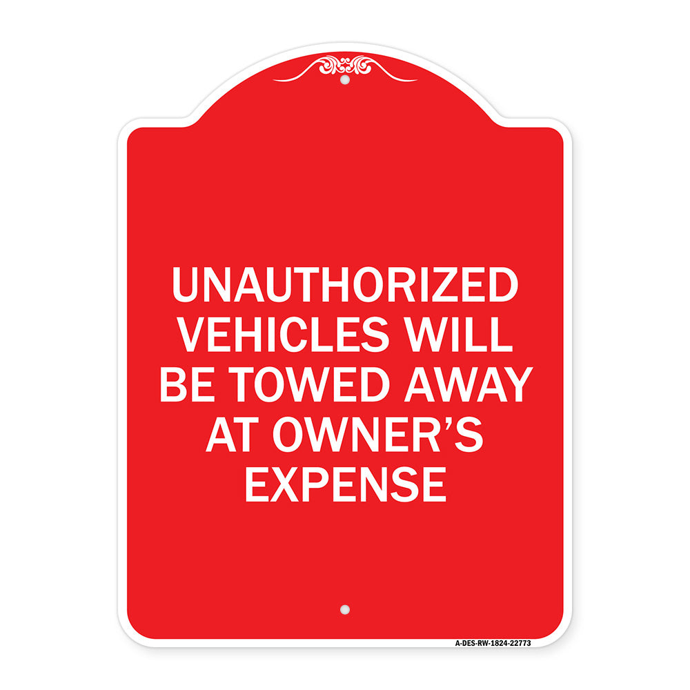 Unauthorized Vehicles Will Be Towed Away at Owner's Expense
