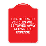 Unauthorized Vehicles Will Be Towed Away at Owner's Expense